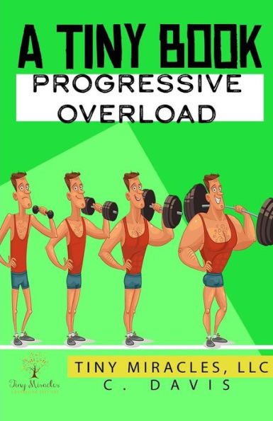 A Tiny Book: Progressive Overload