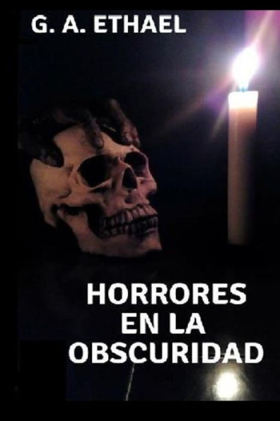 HORRORES EN LA OBSCURIDAD: TRES RELATOS DE TERROR I (Spanish Edition)