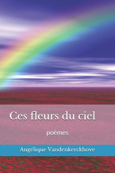 Ces fleurs du ciel (French Edition)