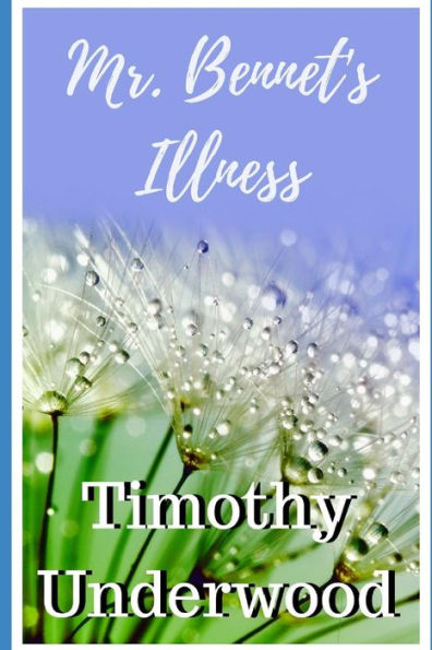 Mr. Bennet's Illness: A Short Farce