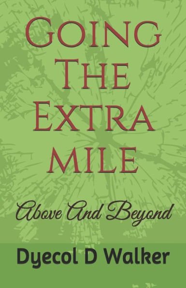 Going The Extra Mile: Above And Beyond