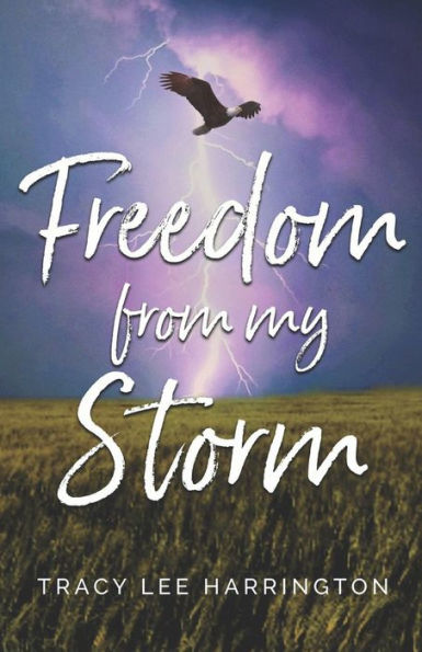 Freedom From My Storm