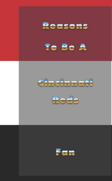 Reasons To Be A Cincinnati Reds Fan