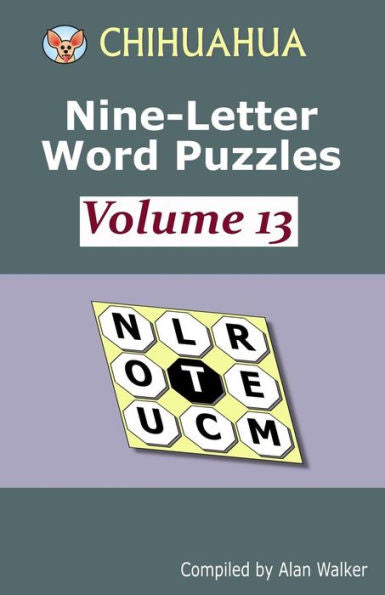 Chihuahua Nine-Letter Word Puzzles Volume 13
