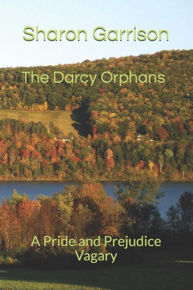 The Darcy Orphans : A Pride And Prejudice Vagary