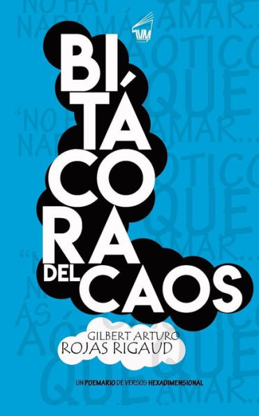 Bit?cora Del Caos: Un poemario HexAdimensional (Spanish Edition)