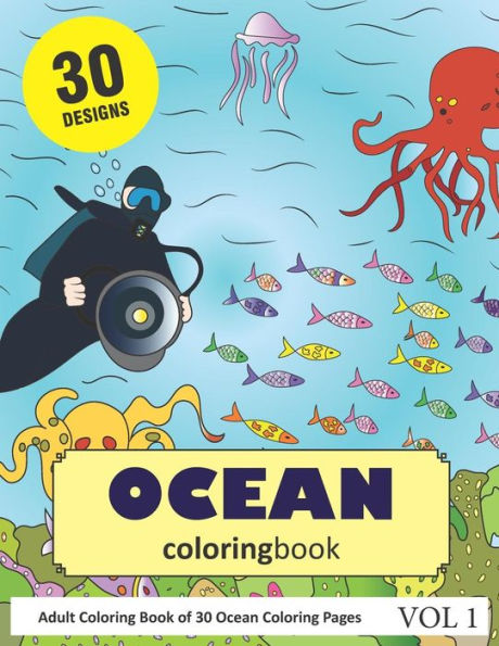 Ocean Coloring Book: 30 Coloring Pages Of Oceans In Coloring Book For Adults