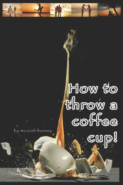 How to throw a coffee cup!