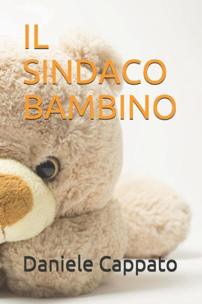 Il sindaco bambino (Italian Edition)