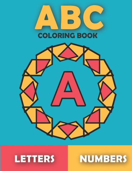 ABC Coloring Book: For Kids Ages 3-8. Boys and Girls. Easy Coloring Pages with Thick Lines.