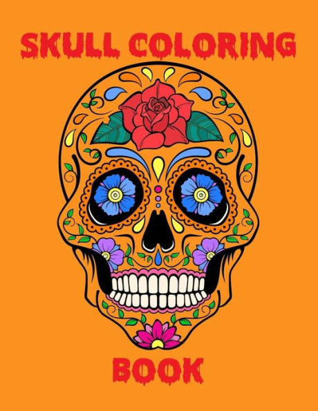 Skull Coloring Book: An Adult Stress Relieving Coloring Book Filled With Various Skull Illustration