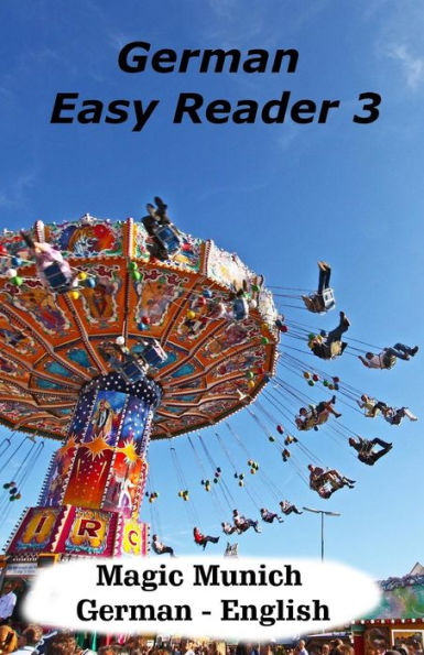 German Easy Reader 3: Magic Munich (German Edition)