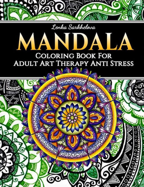 Mandala Coloring Book For Adult - Art Therapy Anti Stress : Mandala Coloring Books