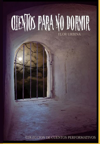 CUENTOS PARA NO DORMIR (Spanish Edition)