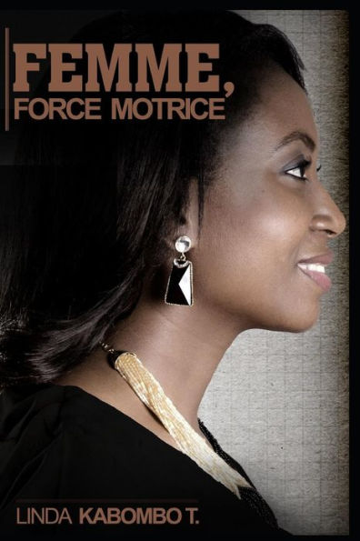 Femme Force Motrice (French Edition)