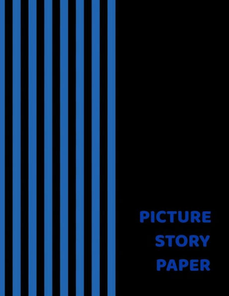 Picture Story Paper: Blue Lines Big Book Learn To Draw And Write Proportion Letters ( For Kinder-3Rd Grade )