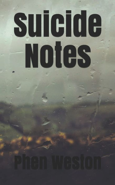 Suicide Notes : A Poetry Chapbook