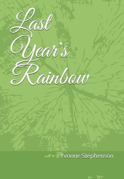 Last Year's Rainbow