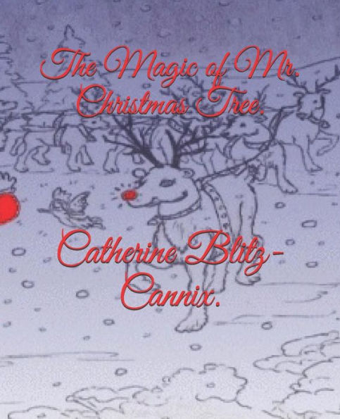 The Magic Of Mr. Christmas Tree.