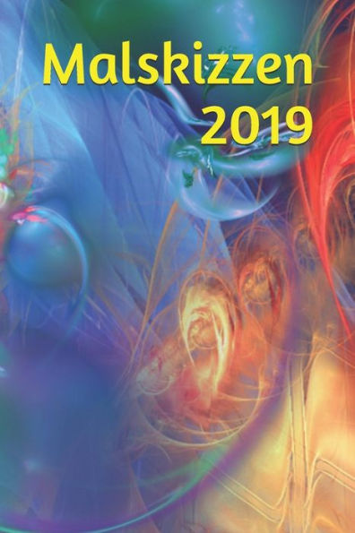 Malskizzen 2019 : Malen Skizzen Maler Hobby