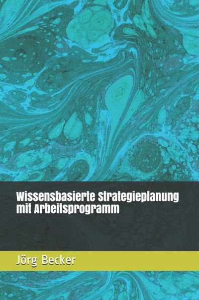 Wissensbasierte Strategieplanung Mit Arbeitsprogramm