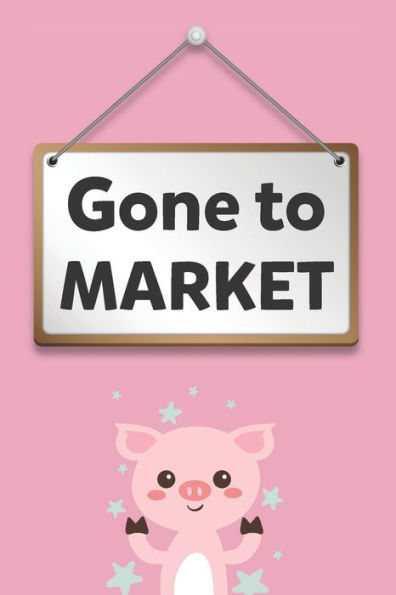 Gone to Market