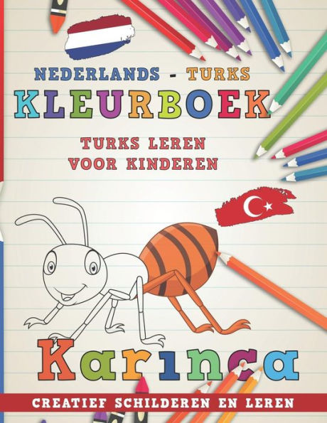 Kleurboek Nederlands - Turks I Turks leren voor kinderen I Creatief schilderen en leren (Talen leren) (Dutch Edition)