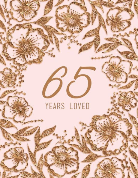65 Years Loved