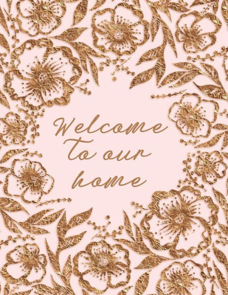 Welcome To Our Home - 9781729106006