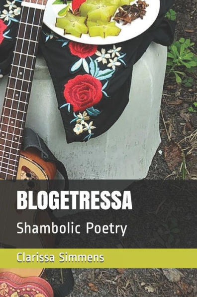 BLOGETRESSA: Shambolic Poetry