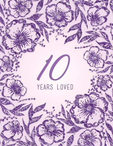 10 Years Loved - 9781729115749
