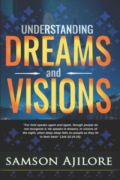 Understanding Dreams And Visions