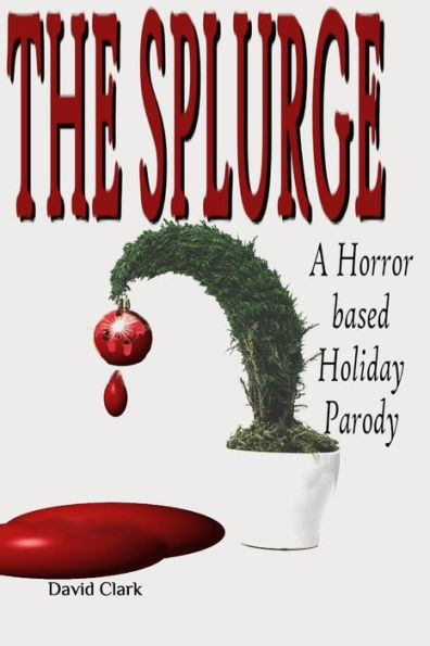The Splurge : A Horror Based Holiday Parody
