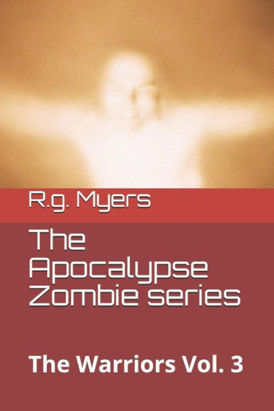The Apocalypse Zombie Series - 9781729153352