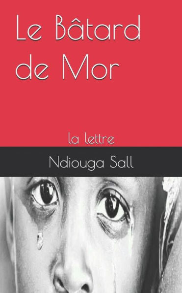 Le B?tard de Mor: la lettre (French Edition)