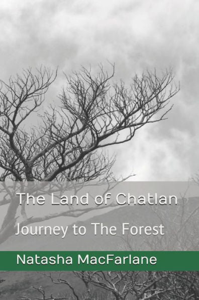 The Land Of Chatlan : Journey To The Forest