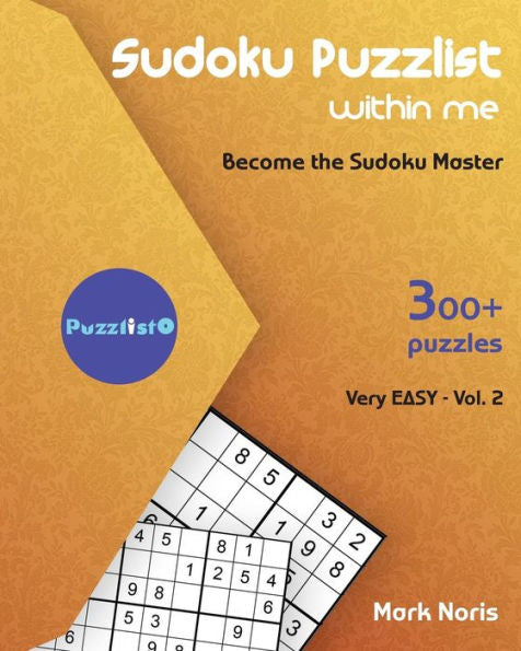 Sudoku Puzzlist Within Me - Very Easy : Become The Sudoku Master - 9781729170489