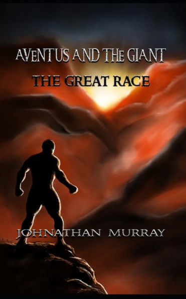 Aventus and The Giant: The Great Race (The Aventus Trails)