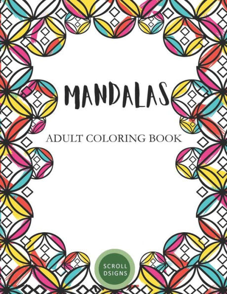 Mandalas: Adult Coloring Book
