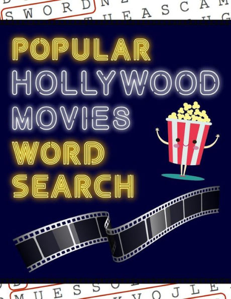 Popular Hollywood Movies Word Search: 50+ Film Puzzles - With Movie Pictures - Have Fun Solving These Large-Print Word Find Puzzles!