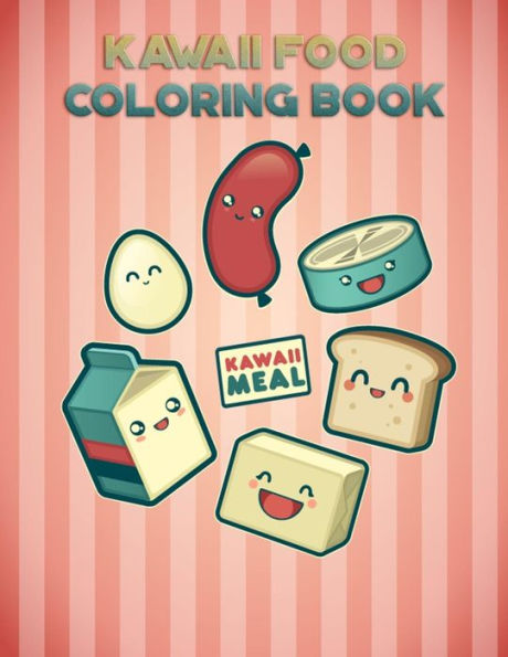 Kawaii Food Coloring Book: with 25 beautiful pictures, Large (8.5 x 11 inches)