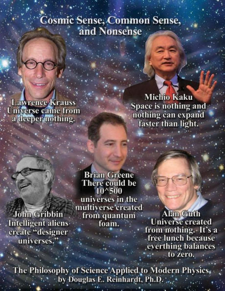 Cosmic Sense, Common Sense, and Nonsense (The Philosophy of Science Applied to Modern Physics)
