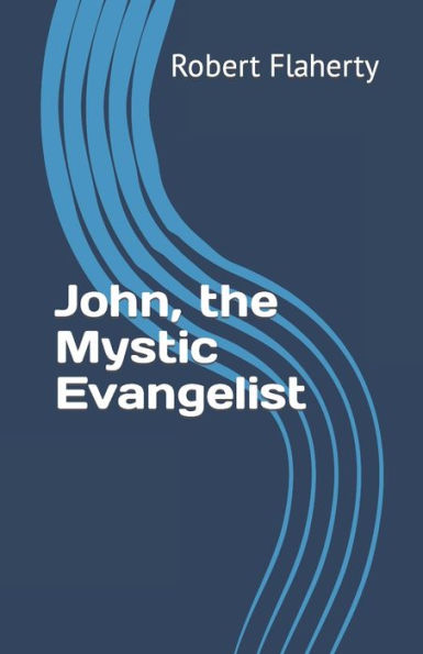 John, the Mystic Evangelist