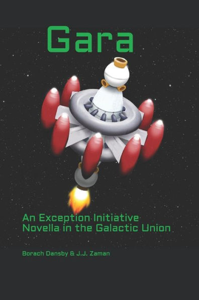 Gara: An Exception Initiative Novel in the Galactic Union
