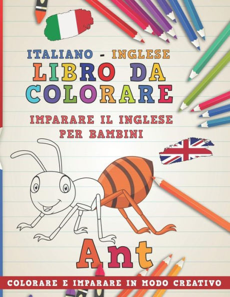 Libro Da Colorare Italiano - Inglese. Imparare Il Inglese Per Bambini. Colorare E Imparare In Modo Creativo