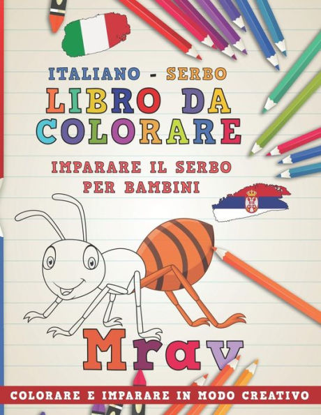 Libro Da Colorare Italiano - Serbo. Imparare Il Serbo Per Bambini. Colorare E Imparare In Modo Creativo