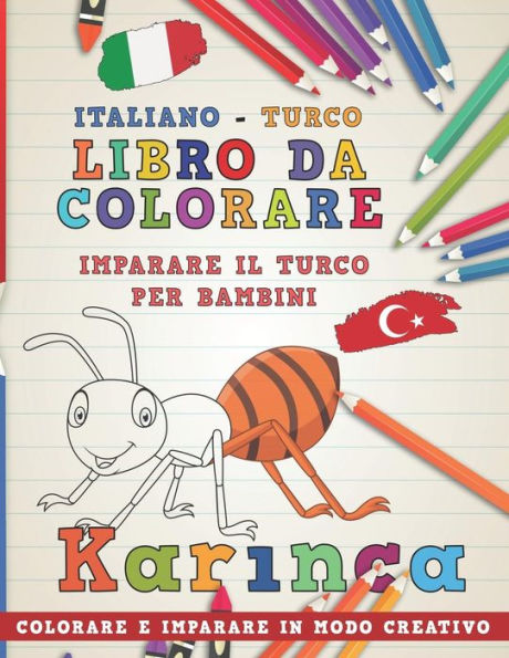 Libro Da Colorare Italiano - Turco. Imparare Il Turco Per Bambini. Colorare E Imparare In Modo Creativo