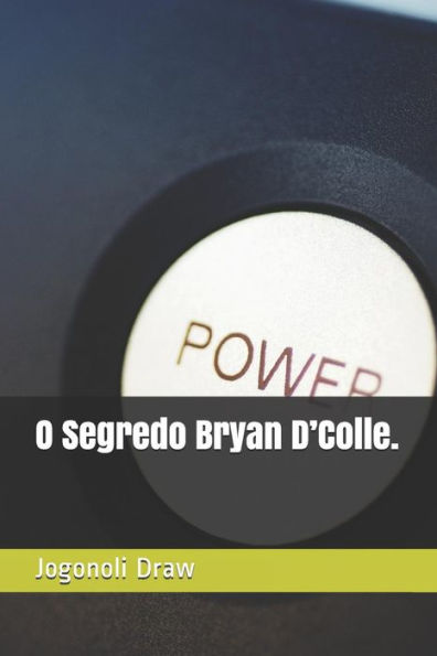 O Segredo Bryan D