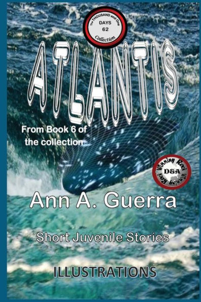 Atlantis: Story No. 62 (The THOUSAND and One DAYS: Short Juvenile Stories)