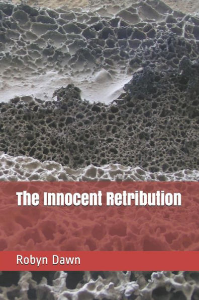 The Innocent Retribution
